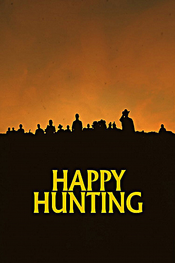 Постер: HAPPY HUNTING