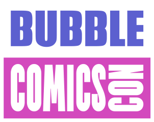 BUBBLE Comics Con 2023 обнародовал Программу фестиваля